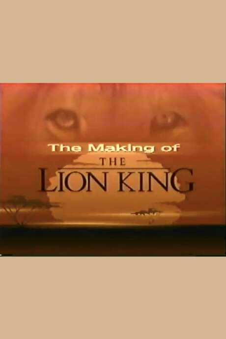 The Making of the Lion King
